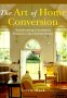 The Art of Home Conversion